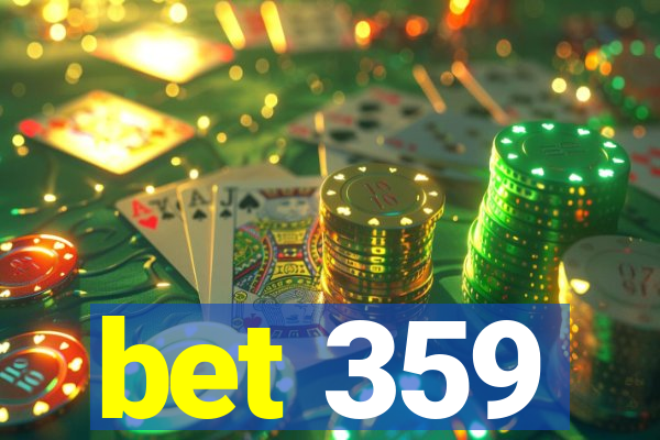 bet 359